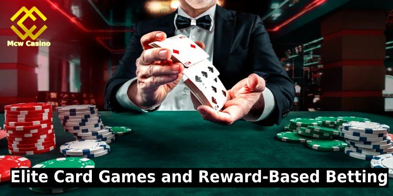 Elite Card Games and Reward-Based Betting