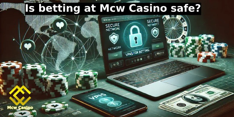 Is betting at mega casino world safe?