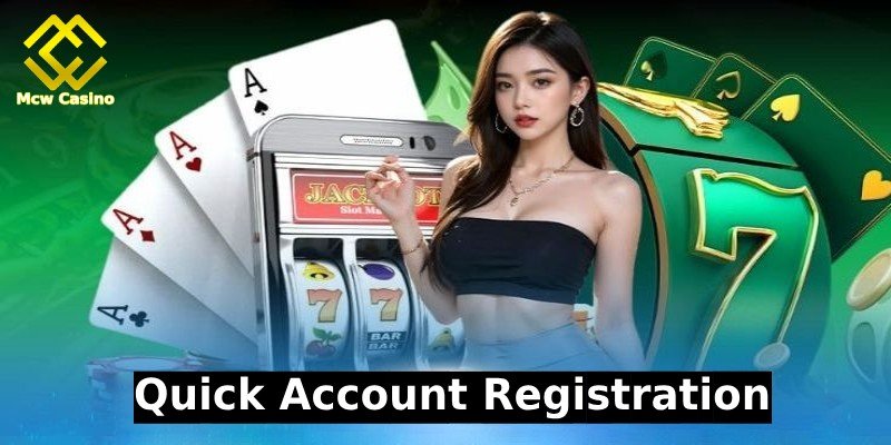 Quick Account Registration